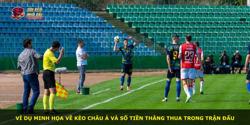 Ví dụ minh họa về kèo châu Á và số tiền thắng thua trong trận đấu