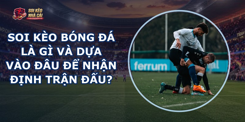 Soi Kèo Bóng Đá